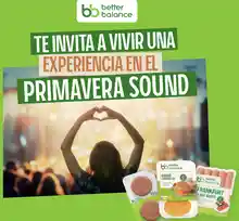 🎶🎉 ¡Better Balance sortea 3 experiencias VIP en el Primavera Sound de Barcelona! 🎤✨ (Sorteo por compra)