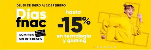 🖥️🎮 ¡Días FNAC! Hasta un 15% de descuento en Tecnología y Gaming (Web y App)