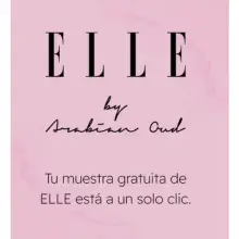 🎁 Muestra GRATIS de la fragancia ELLE by Arabian Oud 🌸✨(Solo en Madrid)