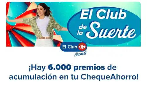 🎰 ¡Nuevo Club de la Suerte en Carrefour! 🎉 +6.000 Premios hasta el 24 de marzo