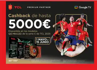 💸 Reembolso TCL: ¡Ahorra hasta 5.000 € en tu nueva TV! 📺🔥
