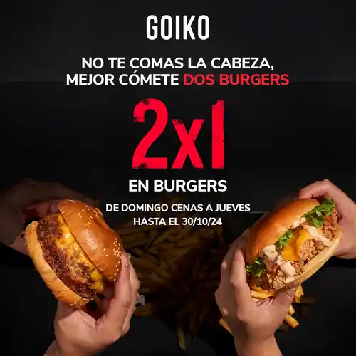 2x1 En GOIKO (Hasta el 30/10)