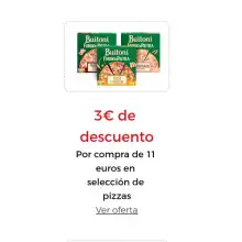 3€ DE DESCUENTO Por compra de 11 euros en selección de pizzas (El corte inglés Online)