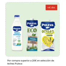 4€ de descuento Por compra superior a 20€ en selección de leches Puleva