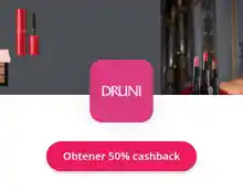 50% de Cashback en Druni (Dinero que vuelve)