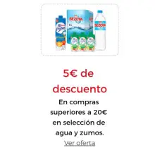 5€ de descuento En compras superiores a 20€ en selección de agua y zumos Introduce este cupón al finalizar tu pedido  PASCUALDTO