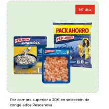 5€ de descuento Por compra superior a 20€ en selección de congelados Pescanova