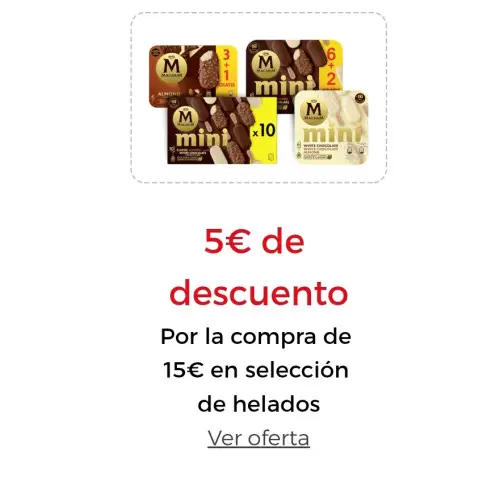 5€ DE DESCUENTO Por la compra de 15€ en selección de helados
