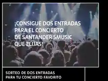 Banco Santader sortea dos entradas para el concierto Santander SMusic (sorteos)