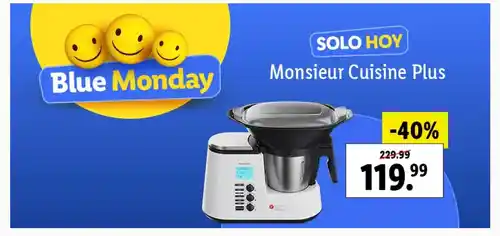 Blue monday Lidl Monsieur Cuisine Plus (Solo hoy)