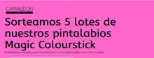 Camaleon Cosmetics sortea 5 lotes de pintalabios Magic Colourstick (sorteos)