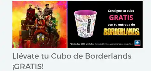 KINEPOLIS / Consigue un cubo de palomitas de la peli Borderlands gratis (Por la compra de entradas)