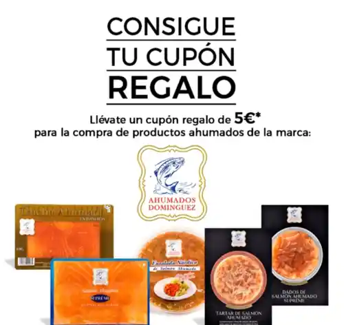 Cupón de 5 € para ahumados Domínguez en El Corte Inglés, Supercor e Hipercor