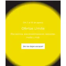 Del 7 al 10 de agosto Ofertas Límite en el corte inglés. (Todas las categorias)