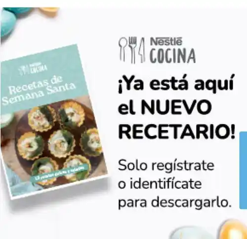 ¡Descarga GRATIS el nuevo recetario de Semana Santa de Nestlé!