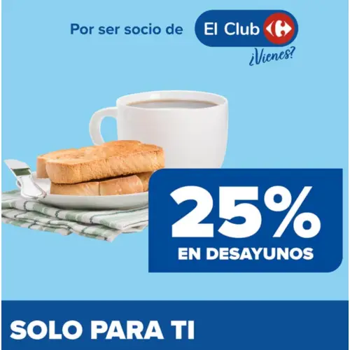 Descuento del 25% en desayunos (carrefour)