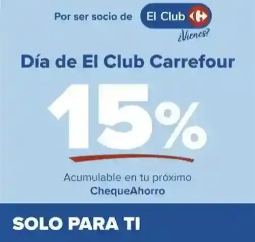 Día del socio AGOSTO 2025 en Carrefour (Día del club) 15% en tu chequeahorro