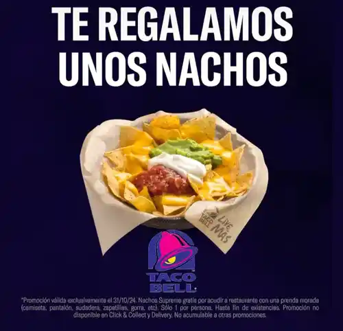 En Taco Bell  Te REGALAN unos Nachos Supreme el 31 de octubre