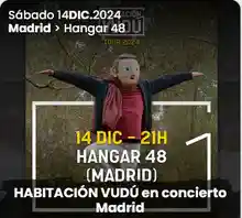 Entrada GRATIS Concierto Habitación Vudú (Gratis - Madrid - 14/12)