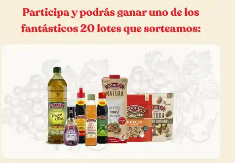 "¡Gana 1 de los 20 lotes de productos Borges! 🍇🎉 Participa y disfruta lo mejor de la marca."