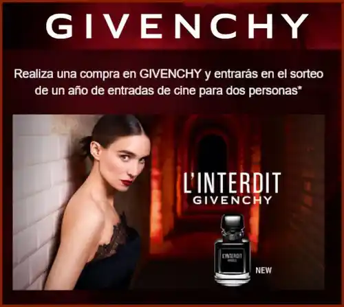 Realiza una compra en GIVENCHY y entrarás en el sorteo 
de un año de entradas de cine para dos personas (Sorteo por compra)