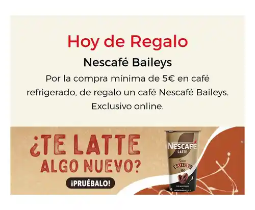 Hoy de Regalo Nescafé Baileys Por la compra mínima de 5€ en café refrigerado. Exclusivo El Corte Inglés online.