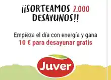 Juver sortea 2.000 desayunos de 10€ por la compra de sus zumos (Sorteo por compra)