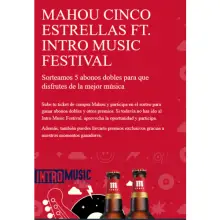 Mahou Cinco Estrellas te invita al FT. Intro Music Festiva (sorteos por compra-solo Valladolid)