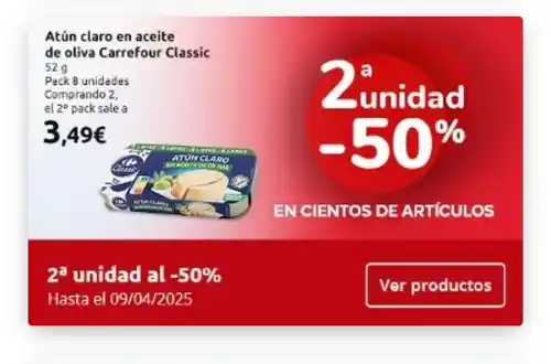 Promociones Carrefour 2ª Unidad al 50% en Supermercado  Válido del Hasta el 09/04/2025.