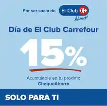 Día del socio DICIEMBRE en Carrefour (Día del club) 15% en tu chequeahorro