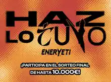 Prueba Gratis Eneryeti: reembolso de 2,40€ + sorteo de hasta 10.000€